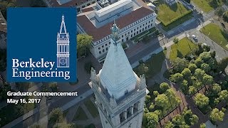 Berkeley Engineering Graduate Commencement 2017, Berkeley Engineering