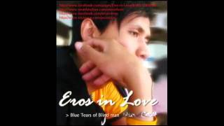 Eros in Love - Blue Tears of Blind Man