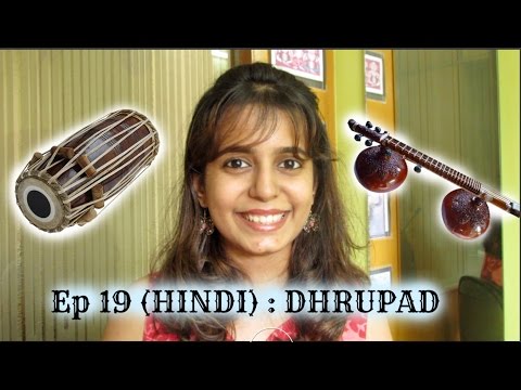 Ep 19 (HINDI): Dhrupad