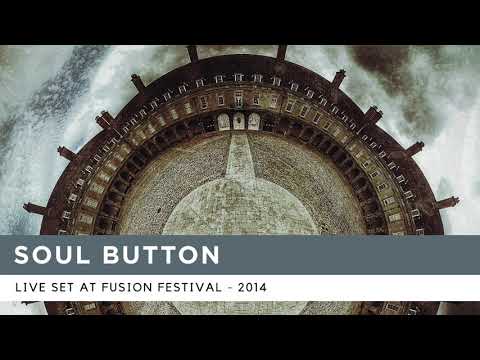 Soul Button - Live Set at Fusion (2014)