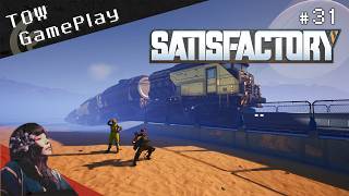 ベルトコンベアのその先へ『Satisfactory』#31 - TOW gameplay