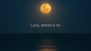 Luna, amore e no (All Versions) by Piero Piccioni - Romantic Strings