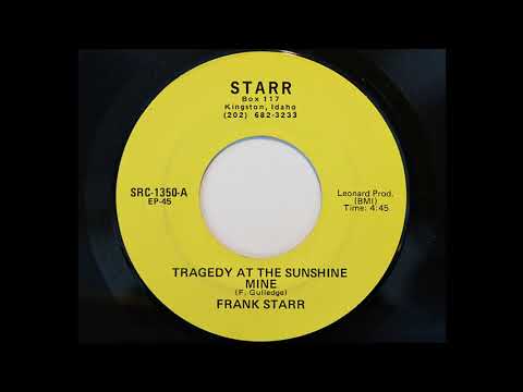 Frank Starr - Tragedy At The Sunshine Mine (Starr 1350)
