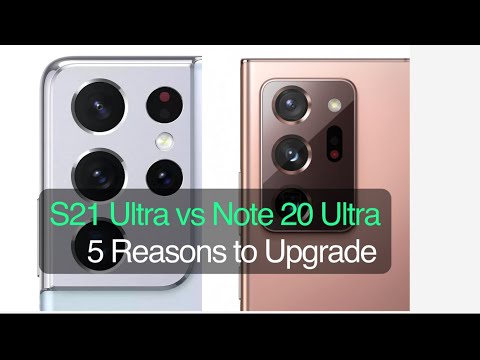 Galaxy S21 Ultra vs Note 20 Ultra | 5 Reasons to Upgrade!
