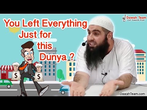 You Left Everything Just For This Dunya ? ᴴᴰ ┇Mohammad Hoblos┇ Dawah Team