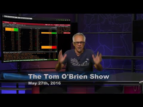 May 27th Daily Stock Market Recap by Tom O'Brien on TFNN   2016