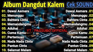 Download lagu FULL ALBUM LAGU DANGDUT KALEM PILIHAN TERBAIK | CEK SOUND DANGDUT KOPLO TERBARU 2025 | BASS EMPUK mp3
