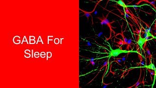 Gaba for sleep