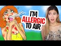 I M Allergic To AIR Reacting To True Story Animations