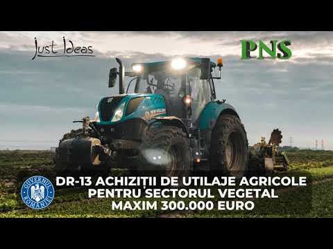 DR-13 Investitii in achizitii de utilaje agricole sectorul vegetal