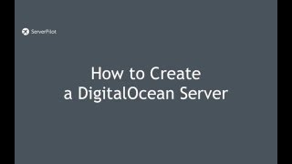 How to Create a Digital Ocean Server