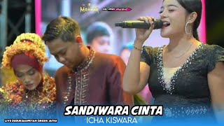 Download lagu SANDIWARA CINTA | ICHA KISWARA | MAHESA MUSIC LIVE DUDUKSAMPEYAN GRESIK JATIM  mp3
