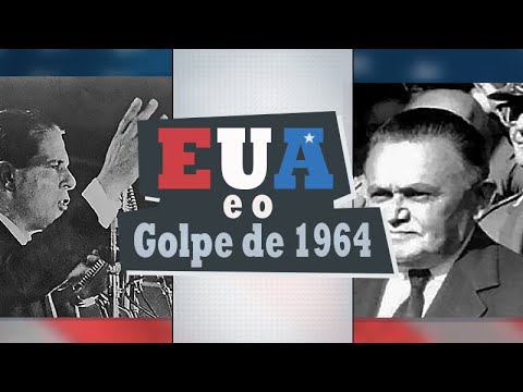 Os EUA e o Golpe de 1964