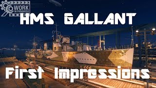 HMS Gallant [WiP] - First Impressions