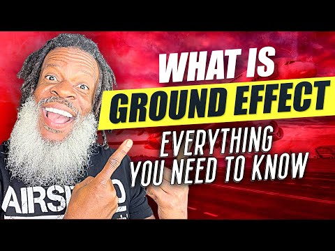 What is GROUND EFFECT - EVERYTHING YOU NEED TO KNOW! | Private Pilot License