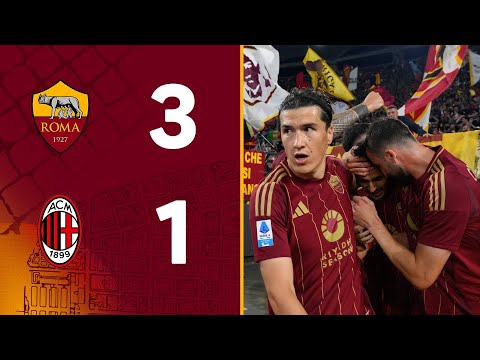 ROMA 3-1 MILAN | SERIE A HIGHLIGHTS 2024-25