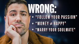 5 Pieces of Bad Life Advice I&#39;m Glad I Never Followed