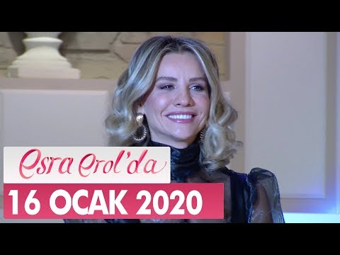 Esra Erol'da 16 Ocak 2020 - Tek Parça
