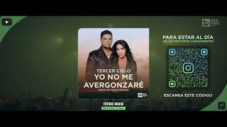 Tercer Cielo - Yo no me avergonzare (David Prince Remix) 💿Radio Edit