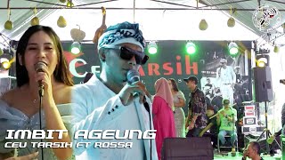 Download lagu IMBIT AGEUNG CEU TARSIH FT ROSSA X CT MUSIC mp3 Download lagu IMBIT AGEUNG CEU TARSIH FT ROSSA X CT MUSIC mp3