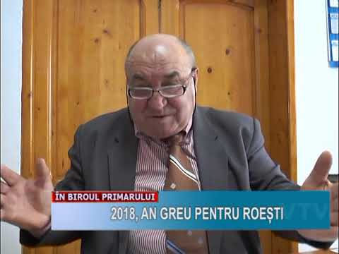 2018 AN GREU PENTRU ROESTI 25 MIN in biroul primarului