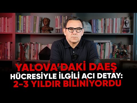 Deniz Zeyrek: " Yalova’daki DAEŞ hücresiyle ilgili acı detay: 2-3 YILDIR BİLİNİYORDU "