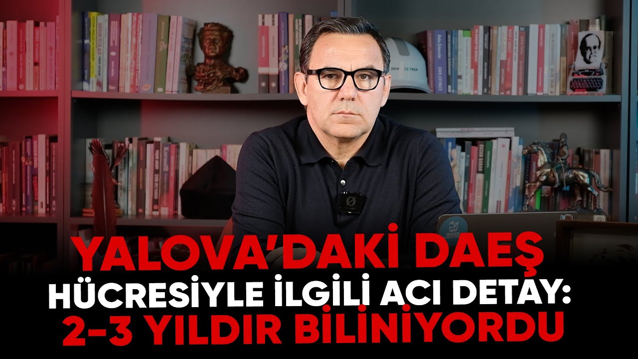 Deniz Zeyrek: " Yalova’daki DAEŞ hücresiyle ilgili acı detay: 2-3 YILDIR BİLİNİYORDU "