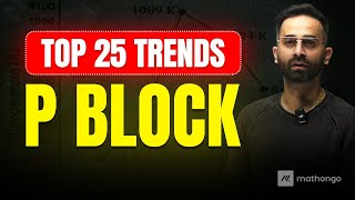 🔥 P Block Top 25 Trends | JEE Main Inorganic Chemistry | MathonGo | Paaras Sir
