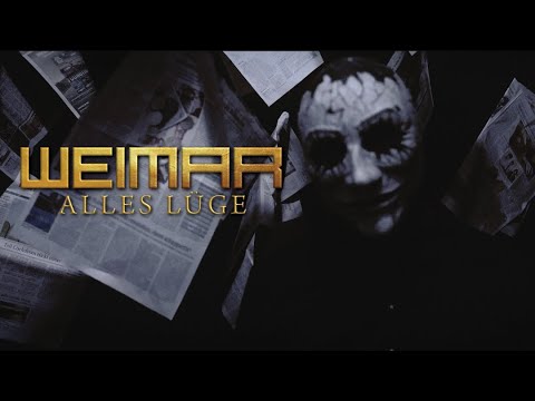 Weimar • Alles Lüge (Offizielles Video)