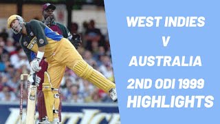 Rare Match  West Indies V Australia  2nd ODI 1999 