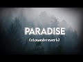 Coldplay - Paradise (slowed+reverb)