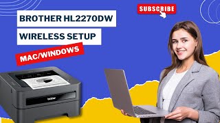 How to do Brother HL 2270dw Wireless Setup (Mac/windows)? | Printer Tales