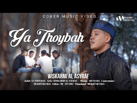 YA THOYBAH - WISKARMI AL ASYRAF