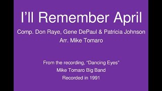 I'll Remember April - Mike Tomaro Big Band