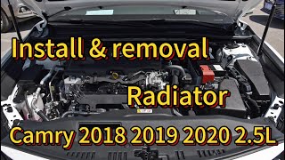 How to replace removed radiator Camry  2018 2019 2020