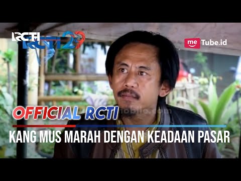 Marah Banget Kang Mus Dengan Keadaan Pasar - Preman Pensium