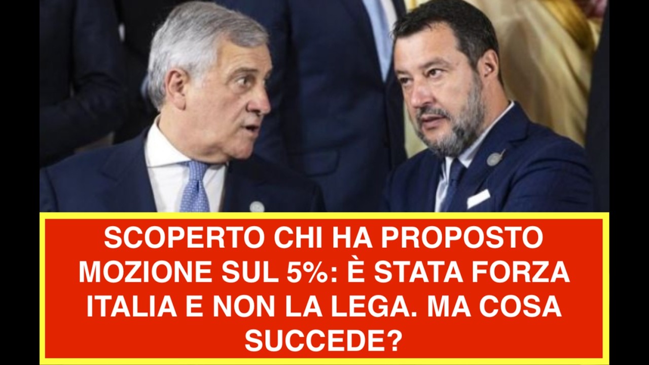 SCOPERTO CHI HA PROPOSTO MOZIONE SUL 5%: È STATA FORZA ITALIA E NON LA LEGA. MA COSA SUCCEDE?