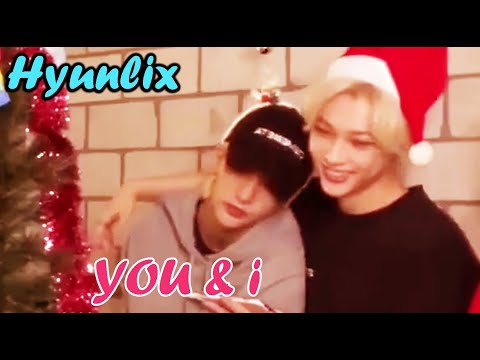 HYUNLIX - YOU & I