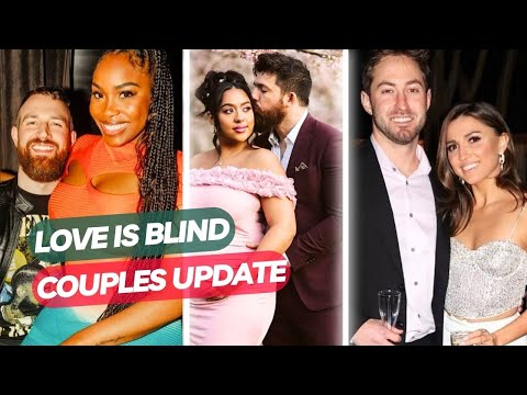 Love Is Blind: Couples Who Are Still Together!