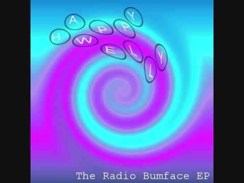 Happy Welly - The Radio Bumface EP - 01 -  Snotshit