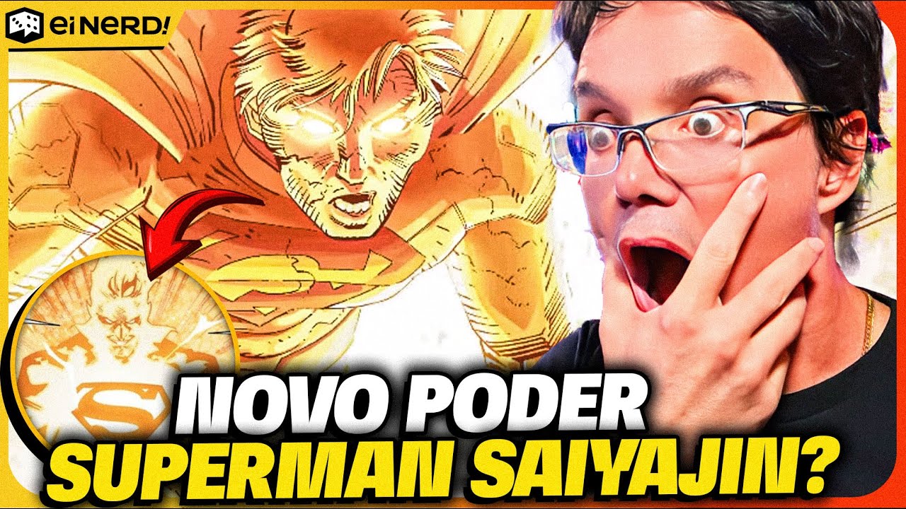 SUPER SAIYAJIN? SUPERMAN DESPERTA UM PODER INÉDITO QUE NINGUÉM ESPERAVA