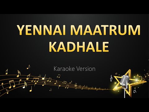 Yennai Maatrum Kadhale - Anirudh Ravichander (Karaoke Version)