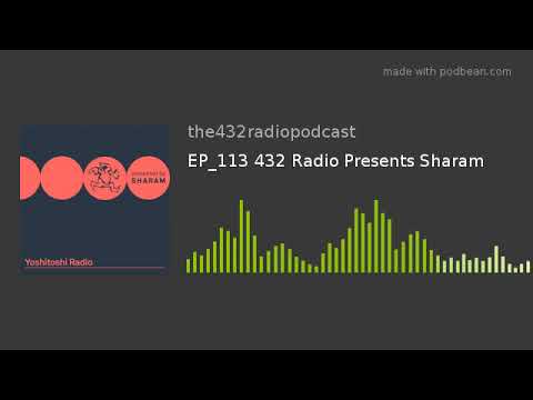 EP_113 432 Radio Presents Sharam