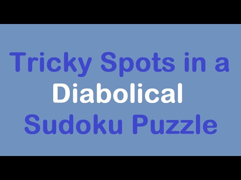 Sudoku Primer 344 - Tricky Spots in a Diabolical Puzzle