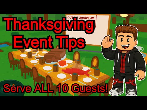 How to Serve ALL 10 Guests in the Thanksgiving Event! Full Feast Guide! 99 Nights in the Forest