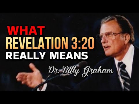 What REVELATION 3:20 Really Means? | Dr. Billy Graham