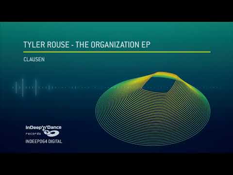 Tyler Rouse   Clausen (Original Mix)