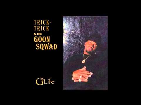 Trick-Trick & The Goon Sqwad: G4 Life
