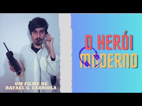 O Herói Moderno - Filme independente