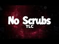 TLC No Scrubs Lyrics TFM Extended